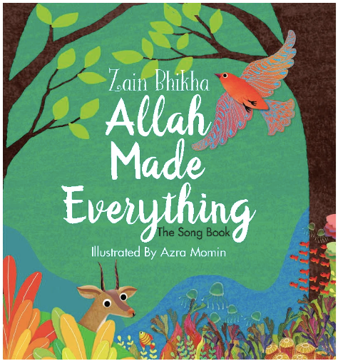 Allah Made Everything: The Song Book