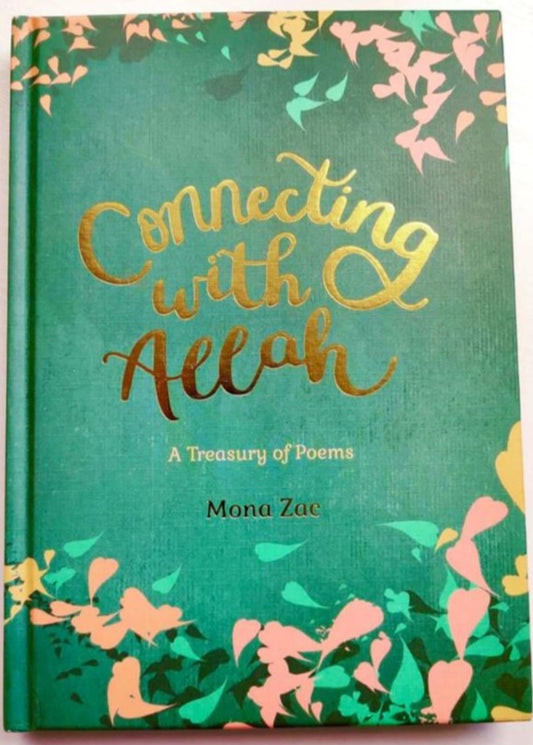 Connecting With Allah - A Treasury of Poems