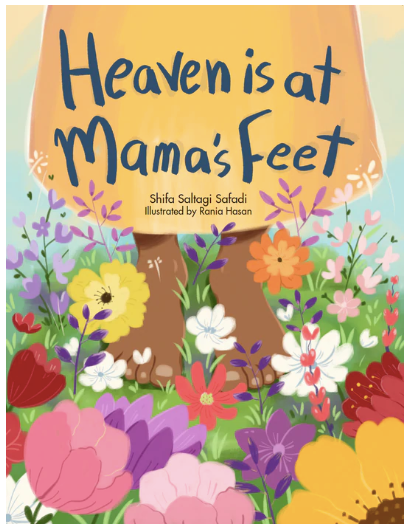 Heaven is at Mama's Feet