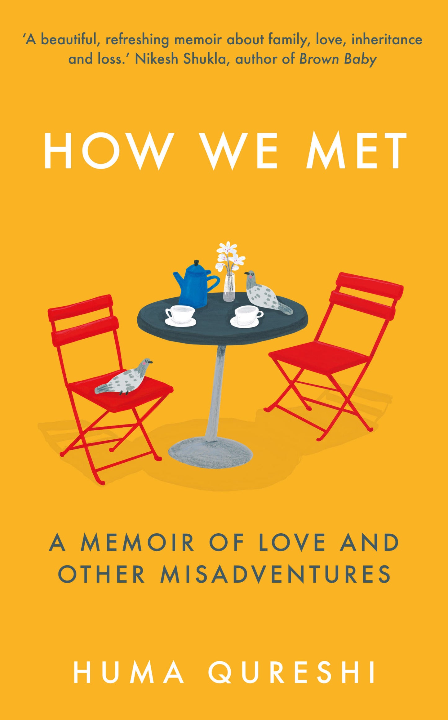 How We Met: A Memoir of Love and Other Misadventures