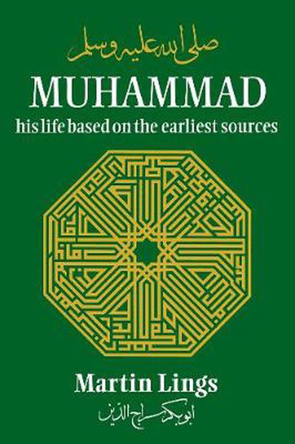 Muhammad: His Life Based On The Earliest Sources