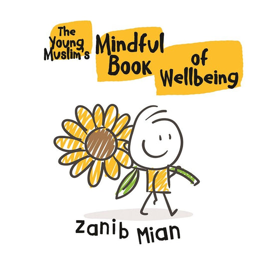 The Young Muslim's Mindful Book of Wellbeing