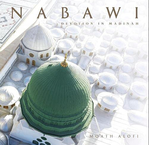 Nabawi : Devotion in Madinah (Hardcover)