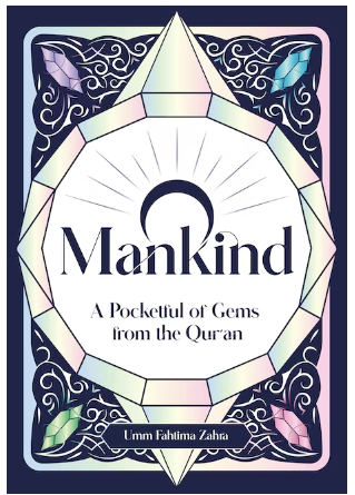 O Mankind: A Pocketful of Gems from the Qur’an