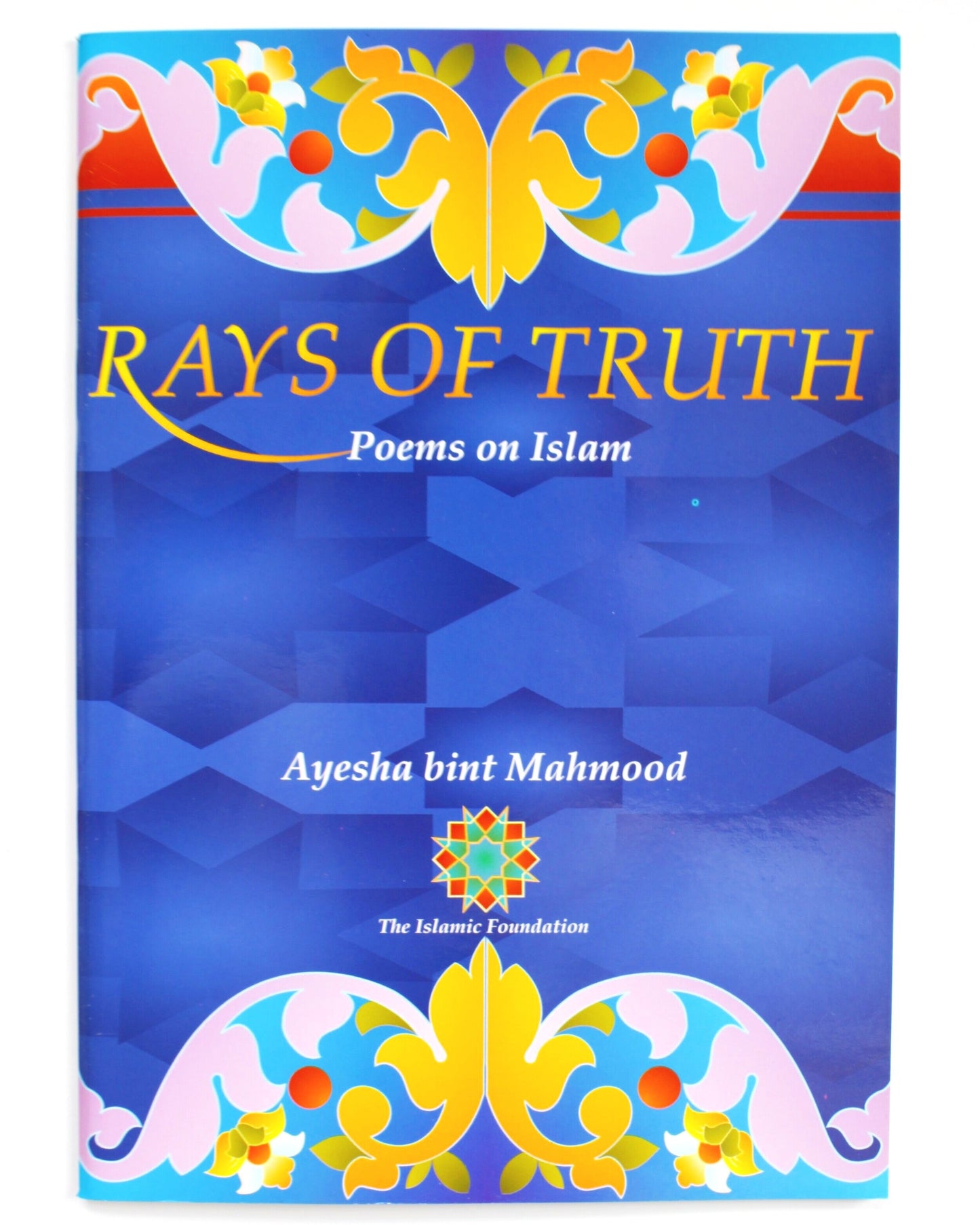 Rays of Truth - Poems on Islam