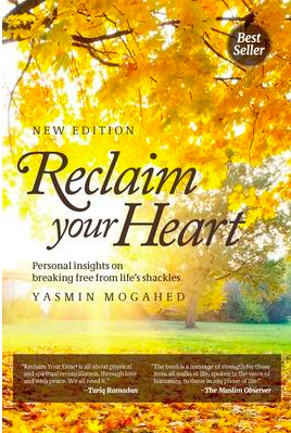 Reclaim Your Heart : Personal Insights on breaking free from life's shackles