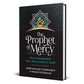 The Prophet Of Mercy: How Muhammad ﷺ Dealt With Enmity And Hatred