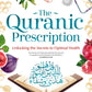 The Qur'anic Prescription: Unlocking the Secrets to Optimal Health