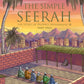 The Simple Seerah : The Story Of Prophet Muhammad - Part Two