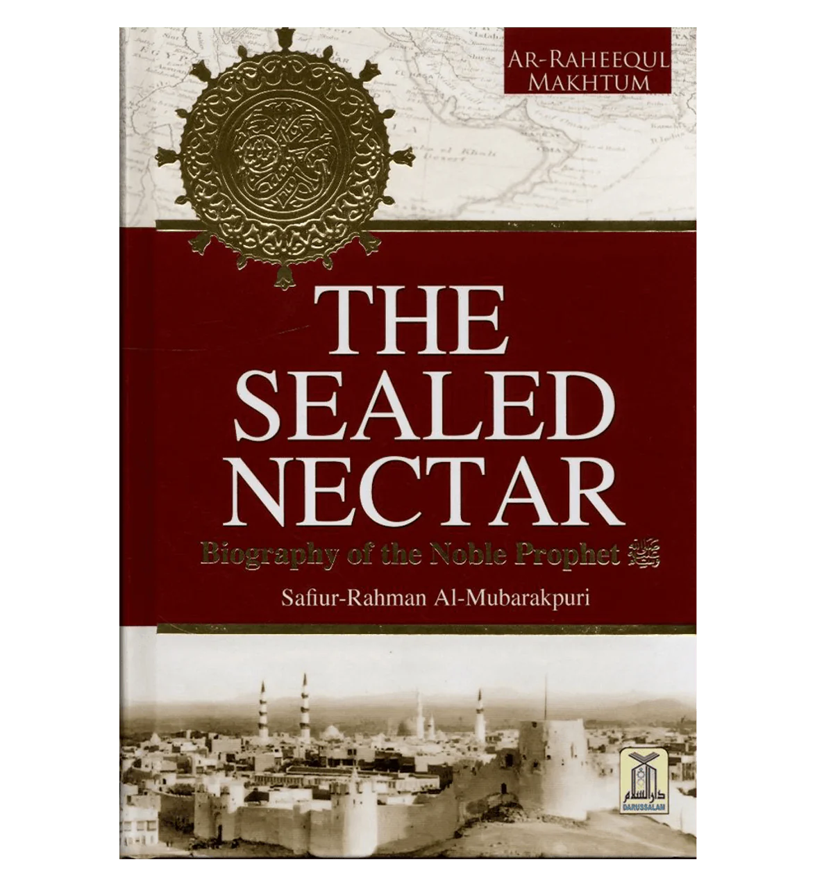 The Sealed Nectar: Deluxe Colour Edition (Hardcover)