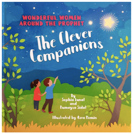 Wonderful Women Around the Prophet: The Clever Companions