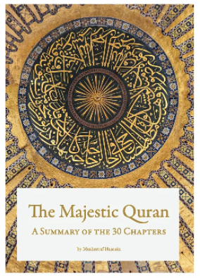 The Majestic Quran – A Summary of the 30 Chapters