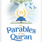 The Parables of the Qur'an