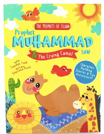 Prophet Muhammad (SAW) and the Crying Camel
