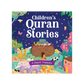 Children’s Quran Stories - A Classic Treasury