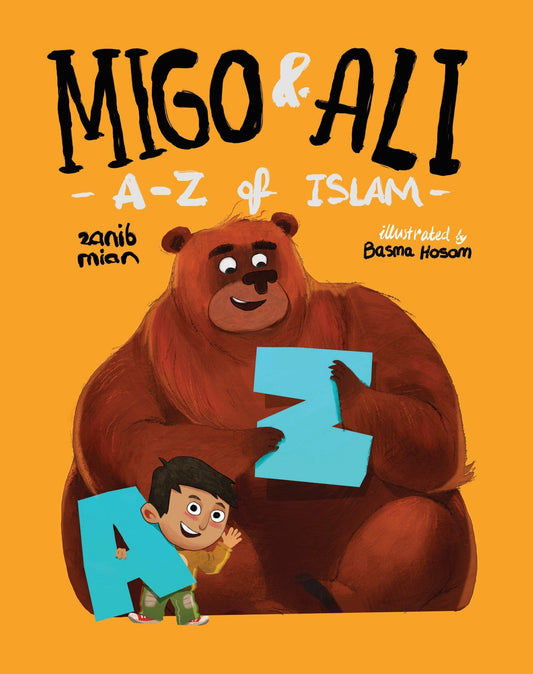 Migo and Ali: A-Z of Islam (Encyclopedia for Muslim Children)